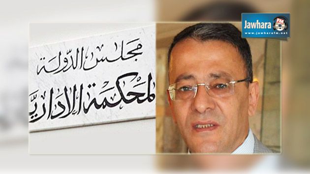 رفض قرار تعيين أحمد صواب وكيلا لرئيس المحكمة الإدارية