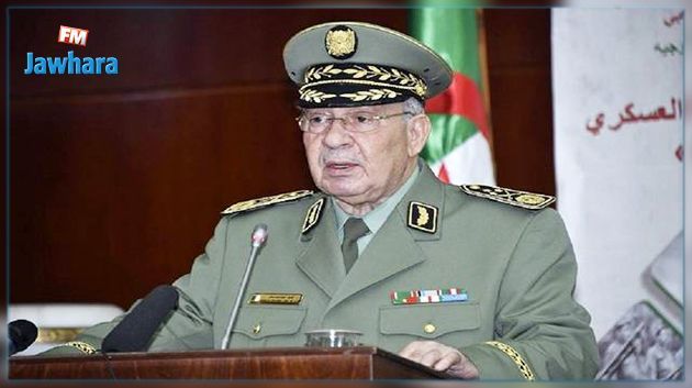 قائد أركان الجيش الجزائري : أطراف خارجية تريد ضرب استقرار البلاد