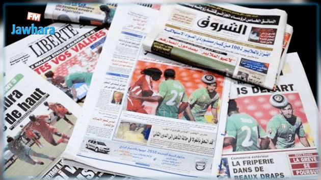 الصحافة الجزائرية تحتفل بعبور الخضر الى الربع النهائي 