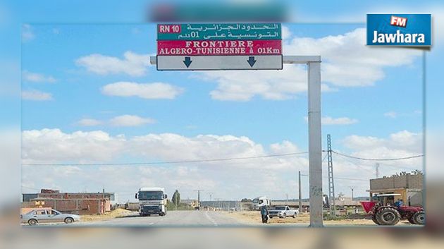 إجراءات مشدّدة على حركة العبور بين تونس والجزائر