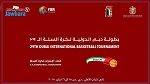 نصف نهائي دورة دبي الدولية في كرة السلة: النجم الرادسي يواجه اليوم الحكمة اللبناني 