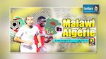 المالاوي تؤجل ترشح الجزائر لنهائيات كأس إفريقيا 