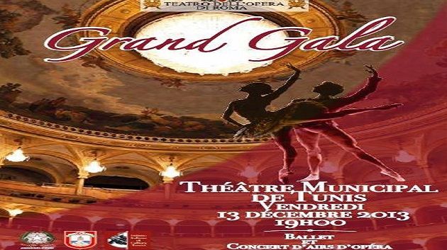 L’Ambassade d’Italie à Tunis, l’Istituto Italiano di Cultura et  la Municipalité de Tunis organisent le spectacle Grand Gala le vendredi 13 décembre 2013 au Théâtre Municipal de Tunis à 19h.