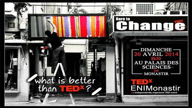 TEDxENI Monastir 2014 : Dimanche 20 Avril Au palais des sciences Monastir