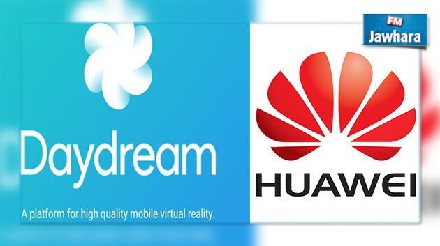 Huawei fait partie des premiers à soutenir Daydream