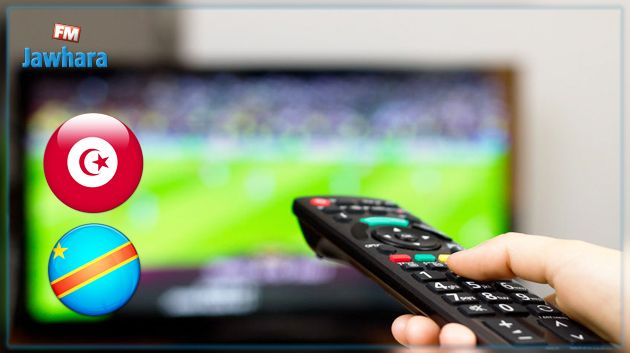 Tunisie - RD Congo : Cinq chaînes TV pour la retransmission du match