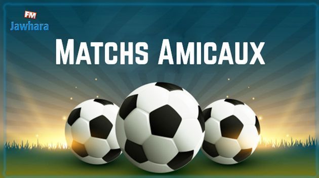 Programme des matchs amicaux