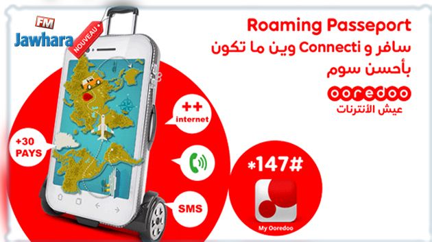 Ooredoo votre partenaire voyage par excellence dans 38 destinations !