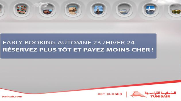 Profitez de la promo Early Booking Automne 2023 / Hiver 2024 offerte par TUNISAIR