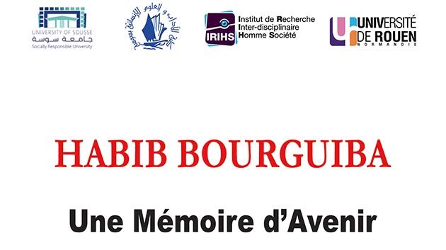 Un colloque international à ne pas rater : Bourguiba mémoire d’avenir