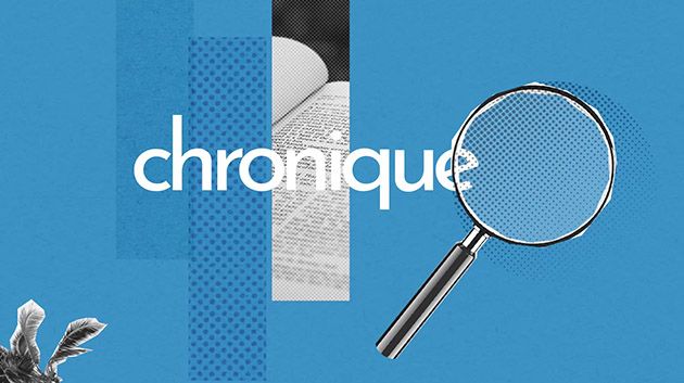 Chronique : Et c'est encore la question des médias