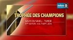 Monastir 2014 : le programme de la 5e édition du Trophée des champions (handball)
