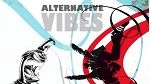 Alternative Vibes du 11 au 16 juillet 2016