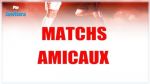 Programme des matchs amicaux de cette semaine