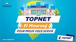 TOPNET inaugure sa nouvelle agence à EL MOUROUJ