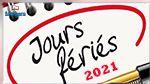 Calendrier des jours fériés pour l'année 2021