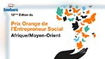 Lancement de la 12ème édition du Prix Orange de l’Entrepreneur Social en Afrique et au Moyen-Orient 